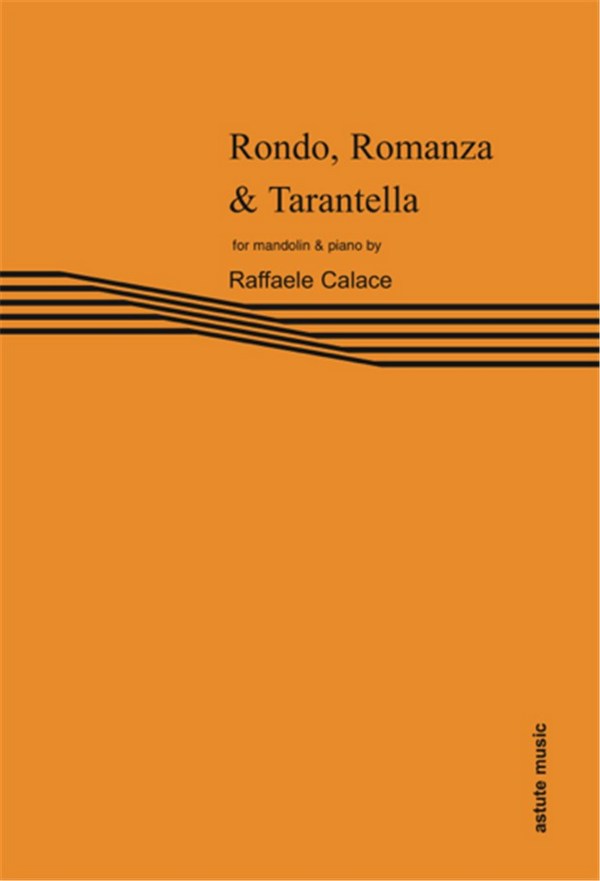 Rondo, Romanza & Tarantella