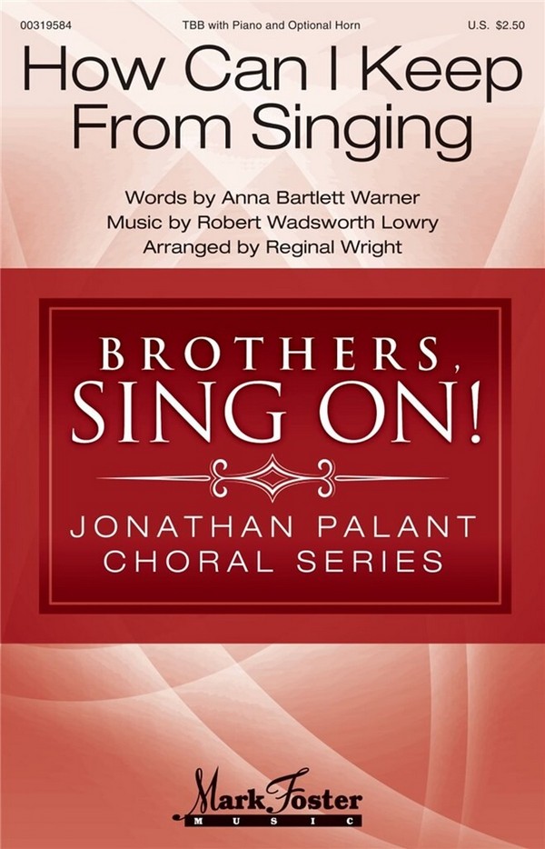 Robert Lowry, How Can I Keep from Singing