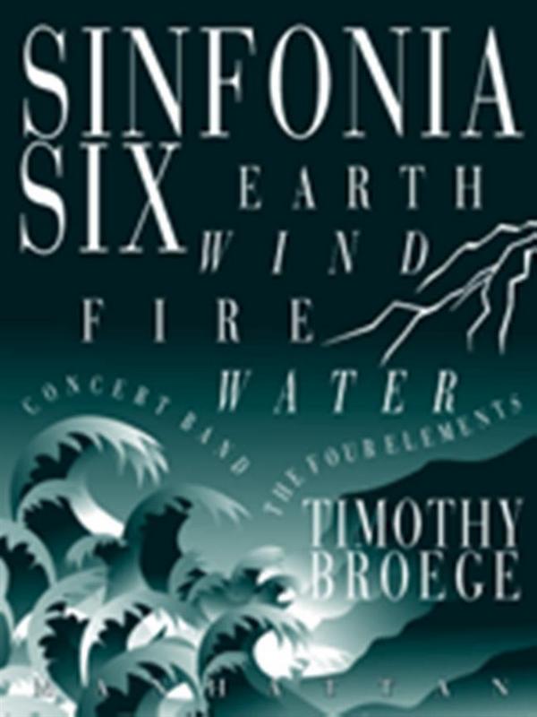 Broege, Timothy, Sinfonia VI: The Four Elements