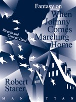 Starer, Robert, Fantasy on "When Johnny Comes Marching Home"