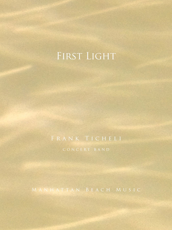 Ticheli, Frank, First Light