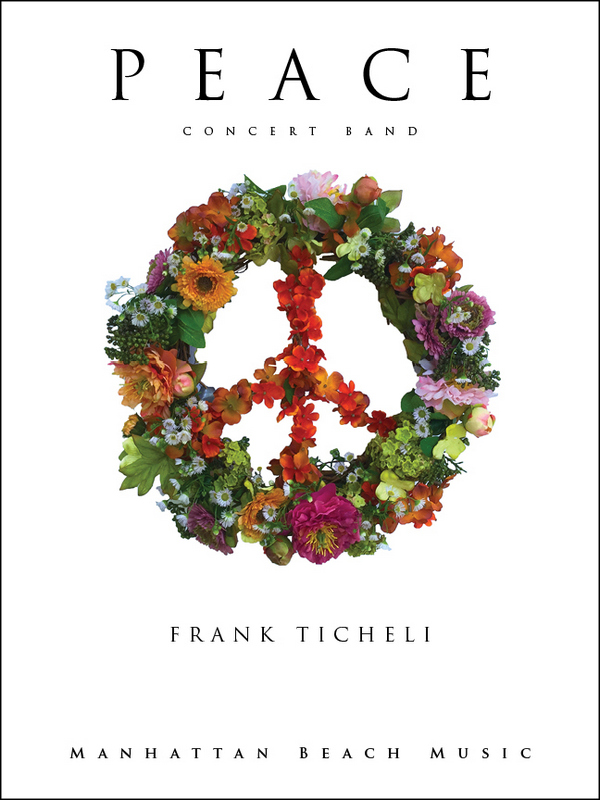 Ticheli, Frank, Peace