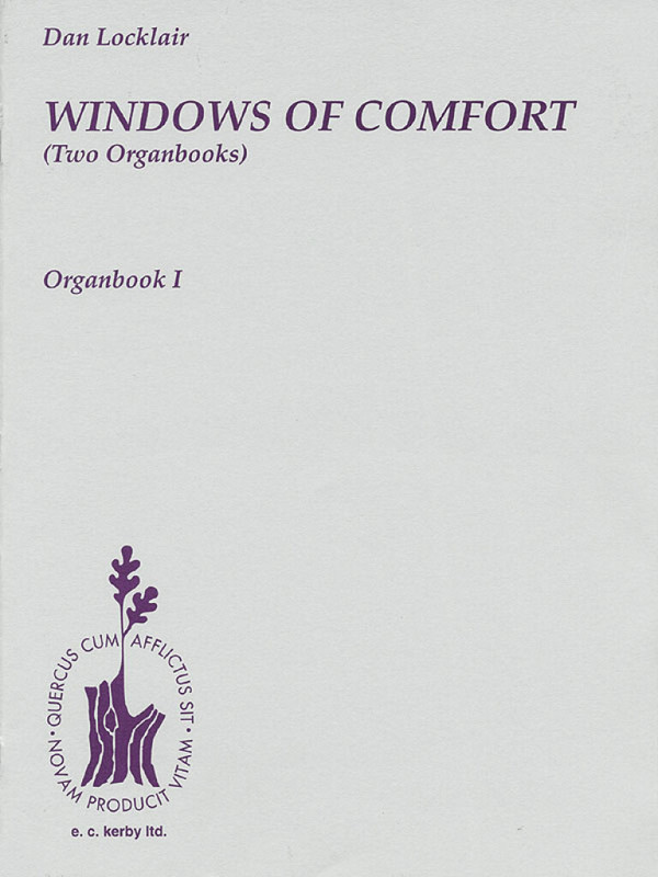 Dan Locklair, Windows Of Comfort (Two Organbooks)