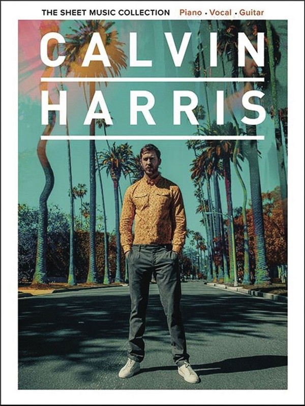 Calvin Harris: The Sheet Music Collection