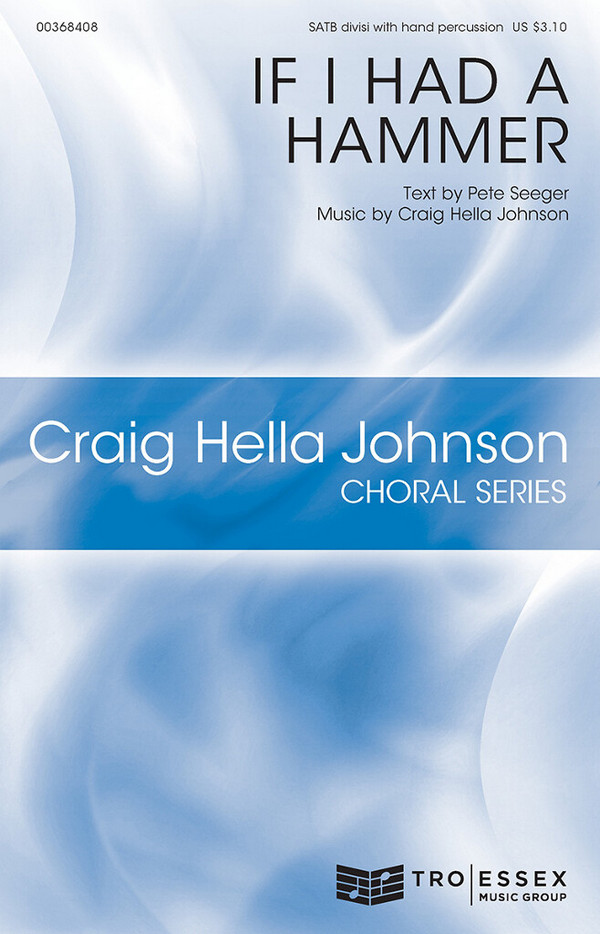 Pete Seeger, If I Had a Hammer