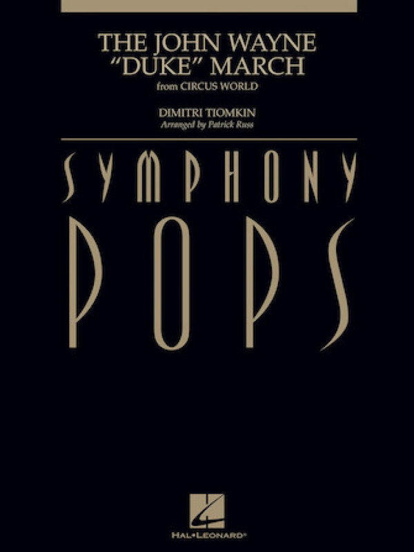 Dimitri Tiomkin, The John Wayne Duke March