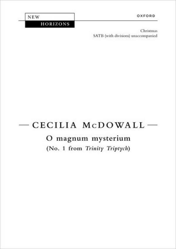 O magnum mysterium (No. 1 from 'Trinity Triptych')