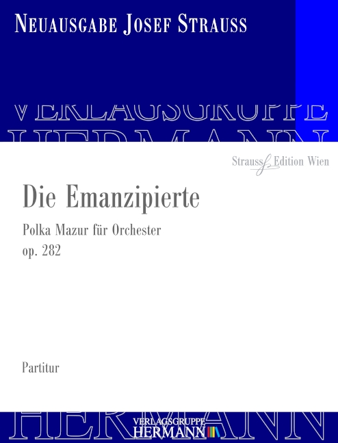 Strauß, Josef, Die Emanzipierte op. 282