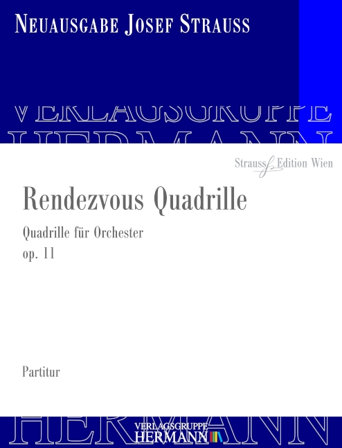 Strauß, Josef, Rendezvous Quadrille op. 11