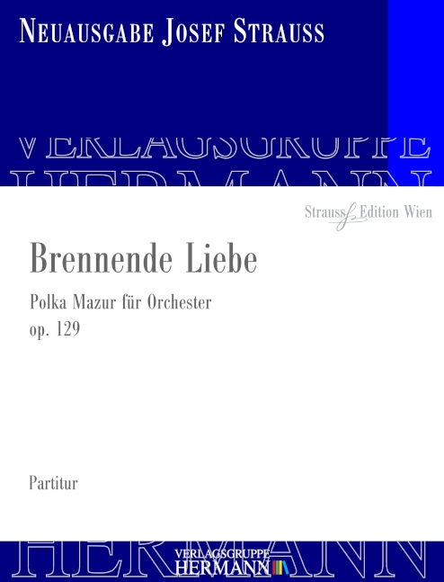 Strauß, Josef, Brennende Liebe op. 129