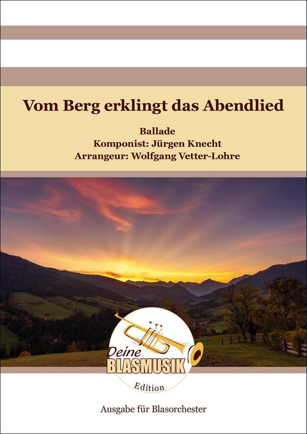 Knecht, Jürgen, Vom Berg erklingt das Abendlied