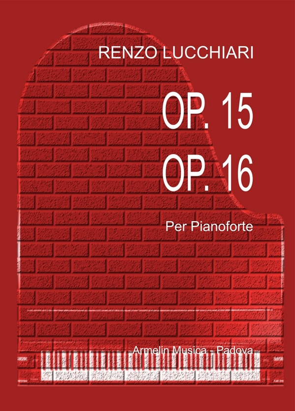 Renzo Lucchiari, Op. 15 - Op. 16
