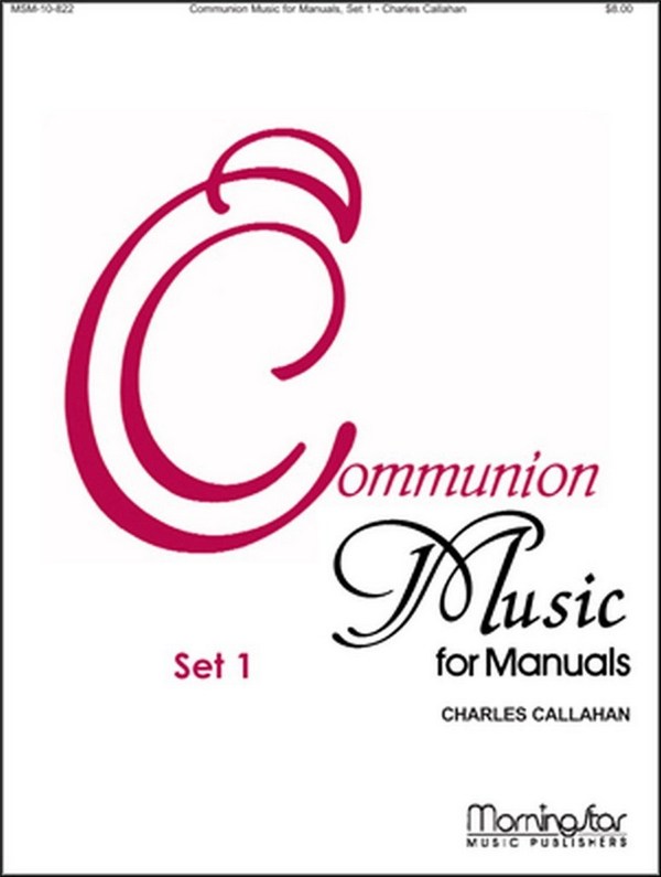Communion Music for Manuals Set 1