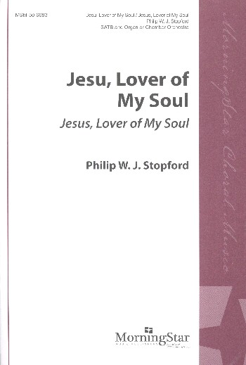 Jesu, Lover of My Soul  Jesus, Lover of My Soul
