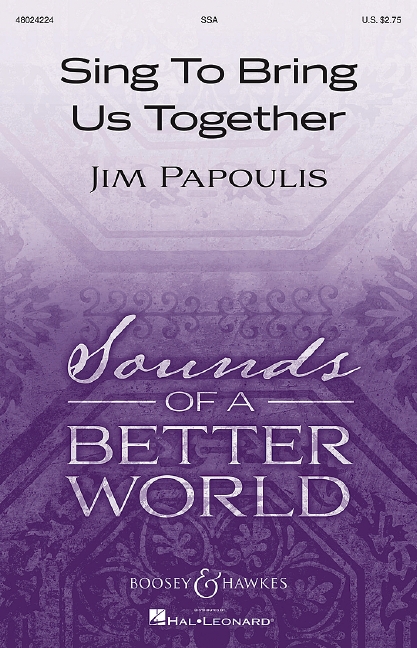 Papoulis, Jim, Sing To Bring Us Together
