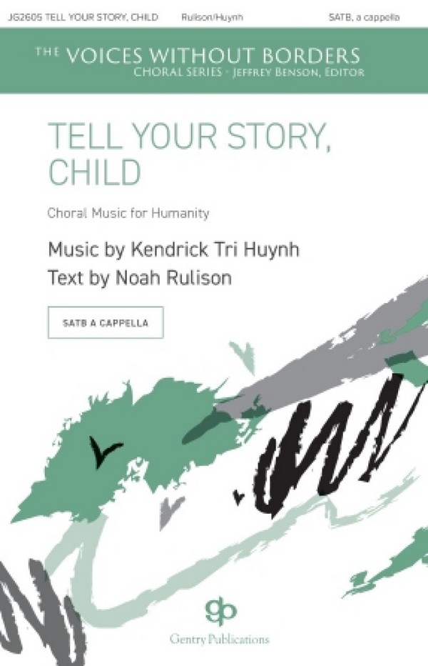 Kendrick Tri Huynh, Tell Your Story, Child
