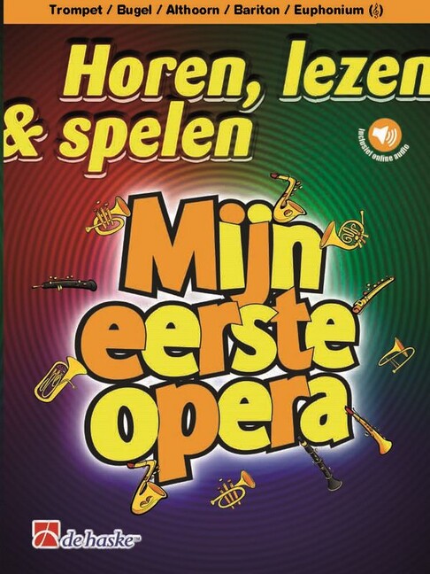 Horen, lezen & spelen - Mijn eerste opera ((+Online-Audio)