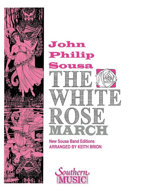 John Philip Sousa The White Rose March