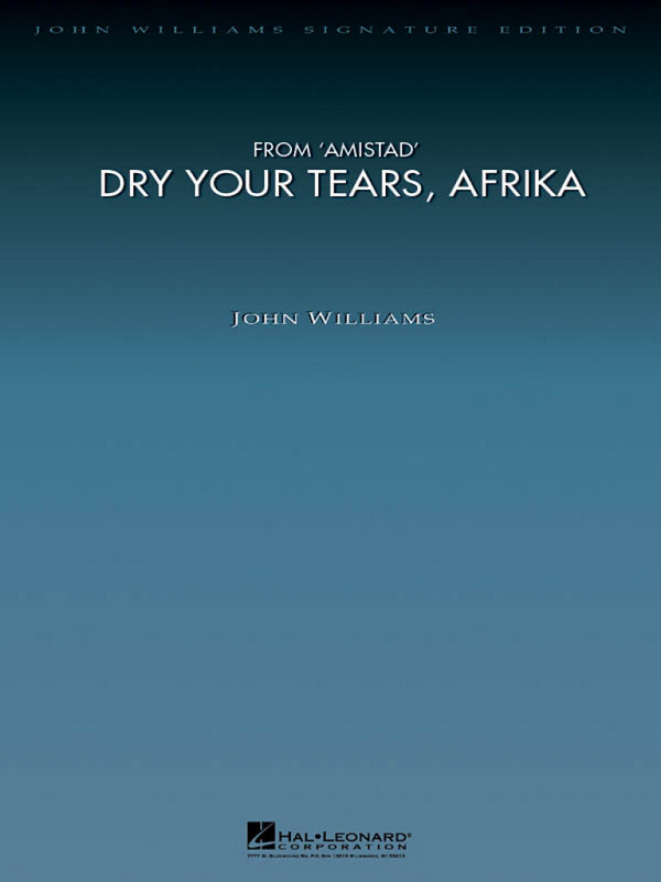 John Williams Dry Your Tears, Afrika (from Amistad)