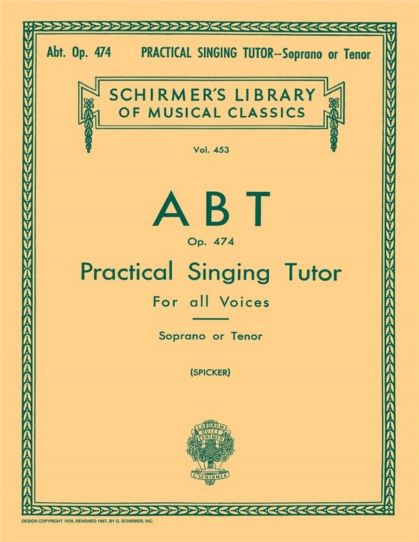 Franz Wilhelm Abt, Practical Singing Tutor, Op. 474