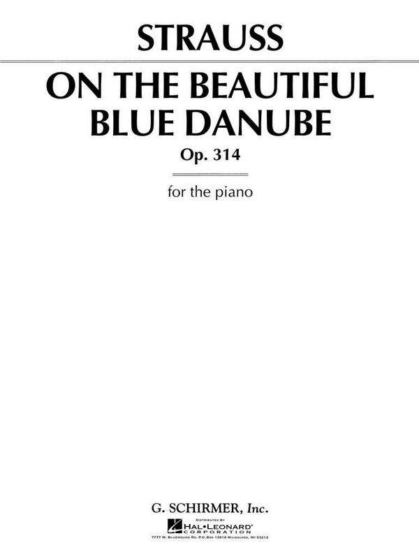 Johann Strauss, On The Beautiful Blue Danube Op.314