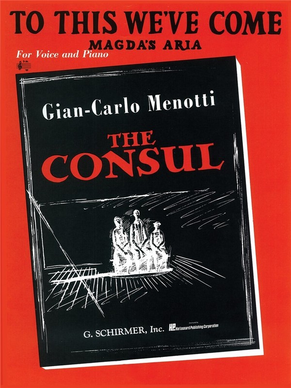 Gian Carlo Menotti, To This We've Come (Magda's Aria)