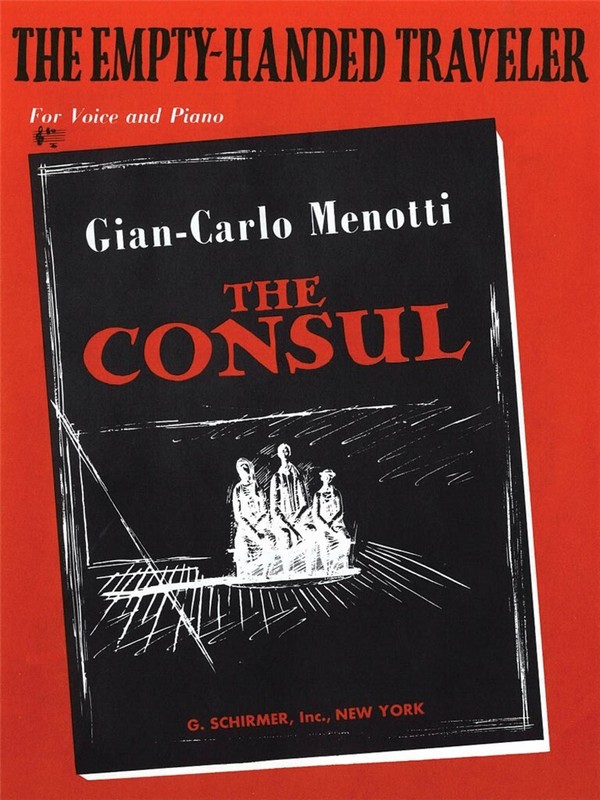 Gian Carlo Menotti, The Empty Handed Traveler (from The Consul)