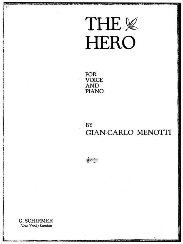 Gian Carlo Menotti, Hero