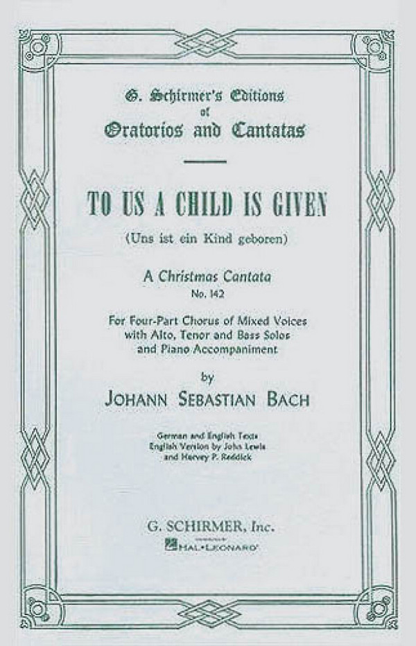 Johann Sebastian Bach, To Us A Child Is Given Cantata No.142