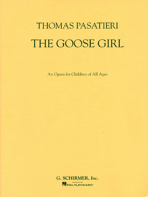 Thomas Pasatieri, The Goose Girl