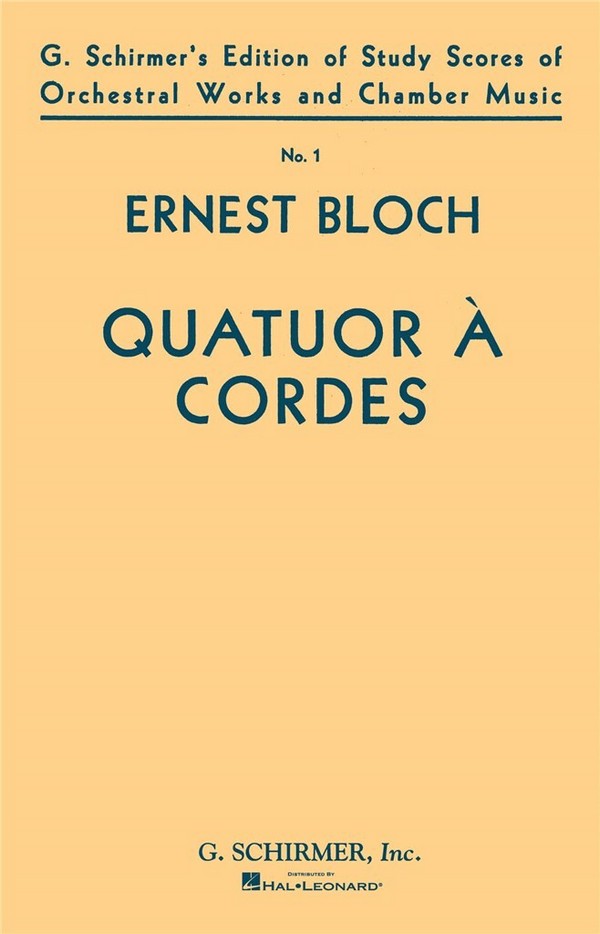 Ernest Bloch, String Quartet N°1 (Quatuor à Cordes)