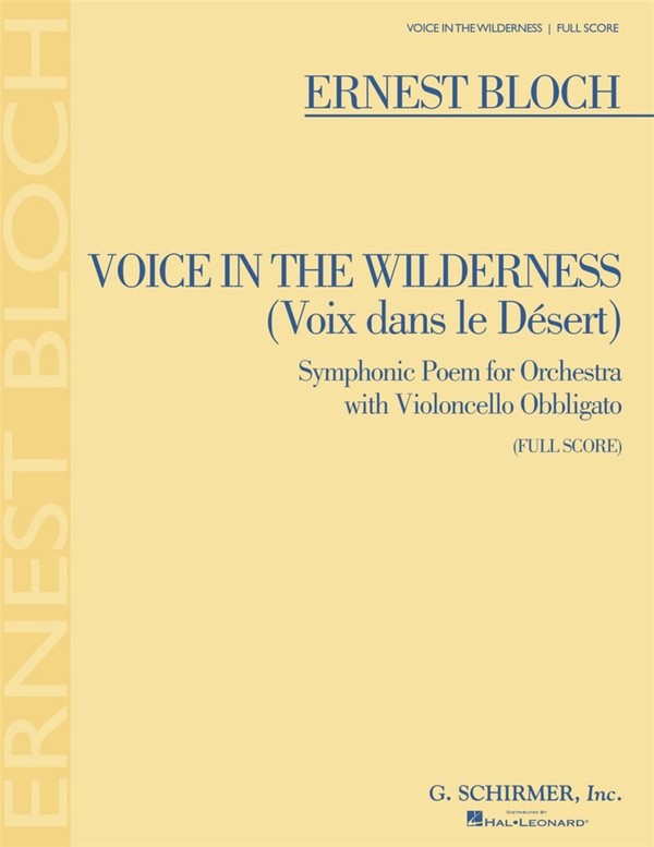 Ernest Bloch, Voice In The Wilderness