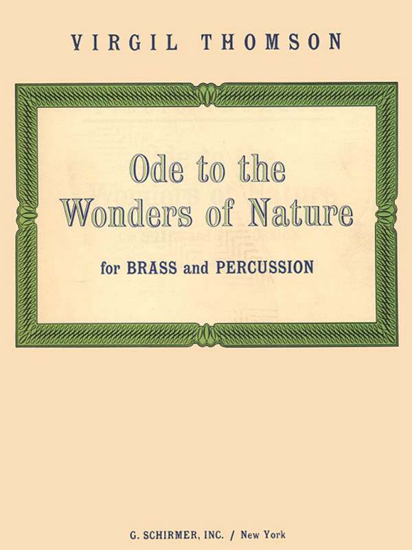 Virgil Thomson, Ode To The Wonders Of Nature