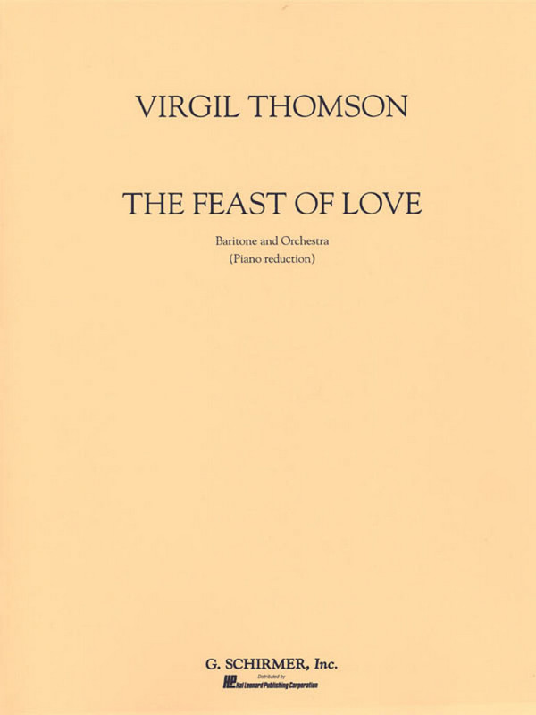 Virgil Thomson, Feast Of Love