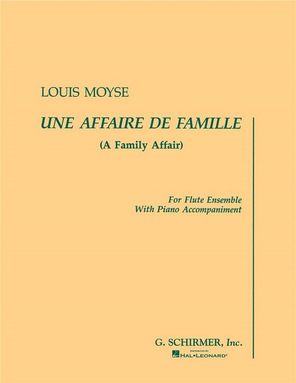 Louis Moyse, Une Affaire de Famille