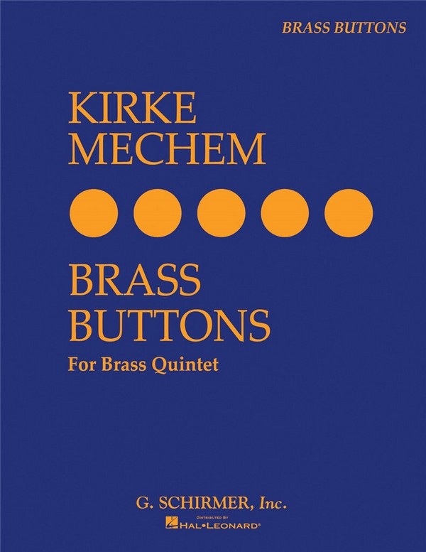 Kirke Mechem, Brass Buttons