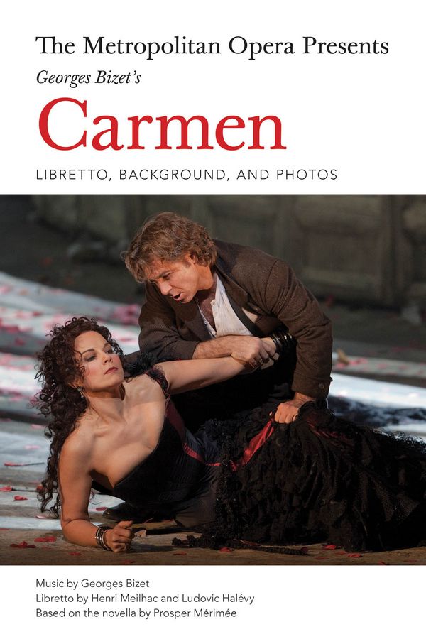 Georges Bizet, The Metropolitan Opera Presents: Carmen