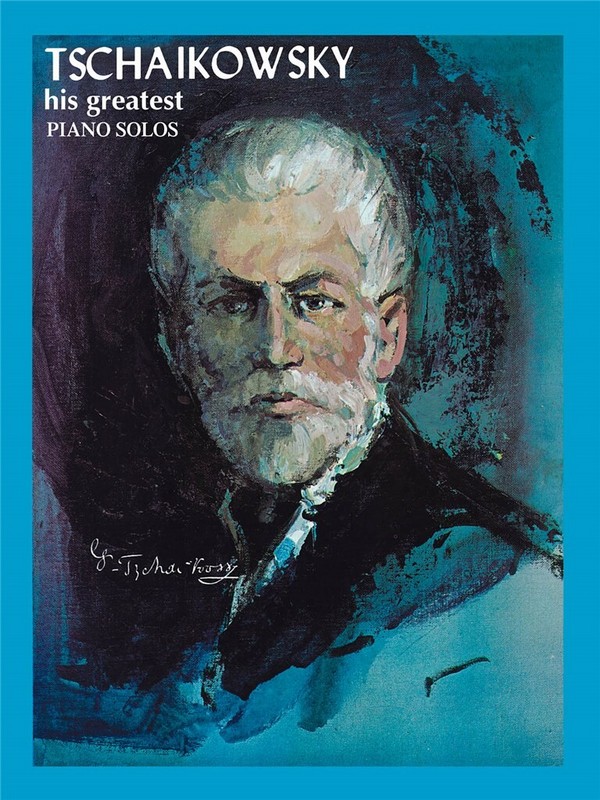 Pyotr Ilyich Tchaikovsky, Tchaikowsky - His Greatest Piano Solos