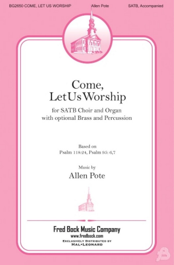 Allen Pote, Come, Let Us Worship