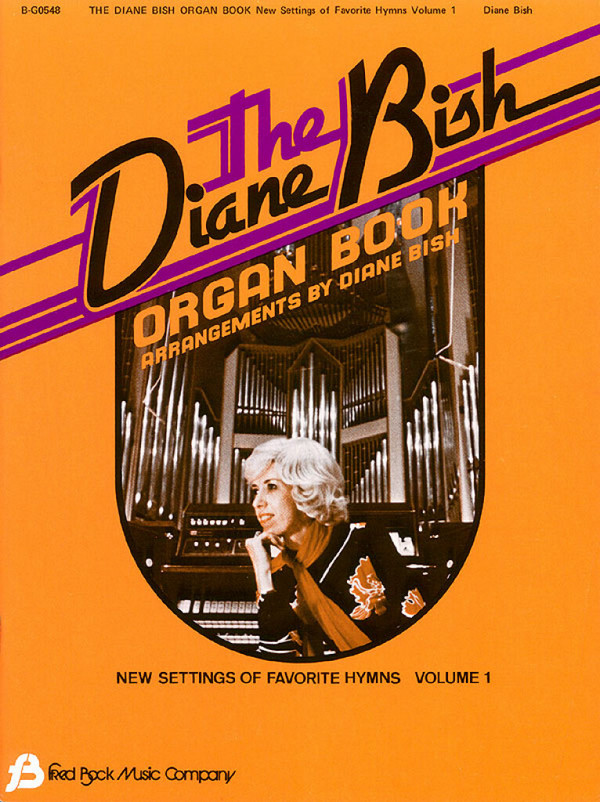 The Diane Bish Organ Book Vol. 1