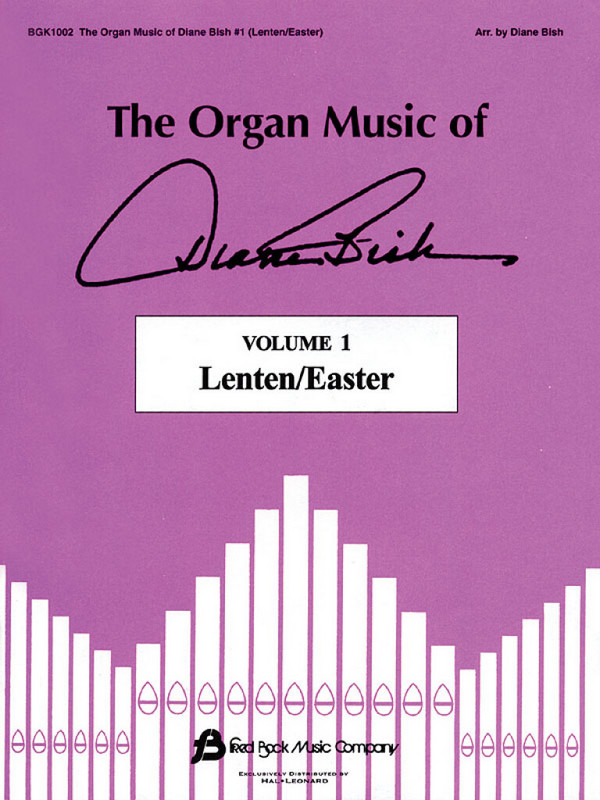 The Organ Music Of Diane Bish Vol.1 (Lenten-Easter)