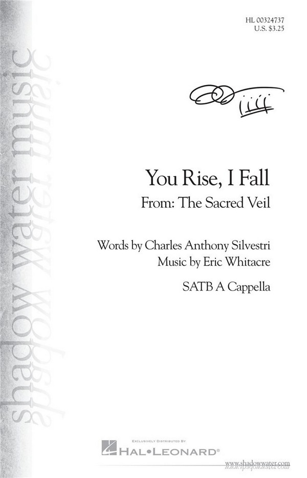 Eric Whitacre, You Rise, I Fall