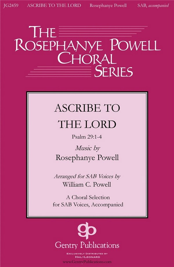 Rosephanye Powell, Ascribe to the Lord