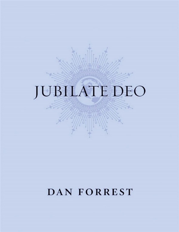 Dan Forrest, Jubilate Deo