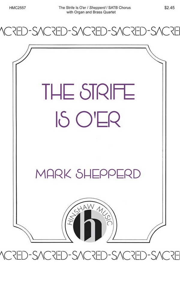 Mark Shepperd, The Strife Is O'er