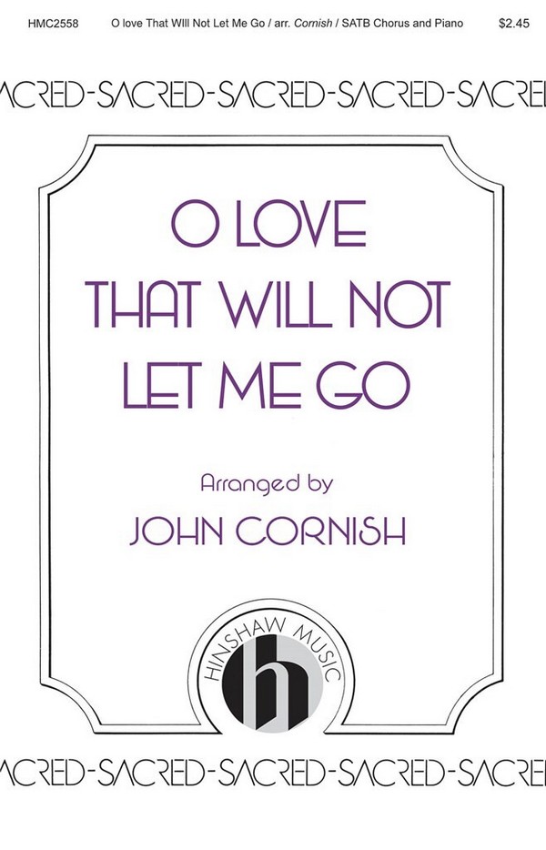 O Love That Will Not Let Me Go