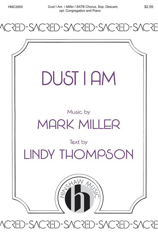 Mark Miller, Dust I Am