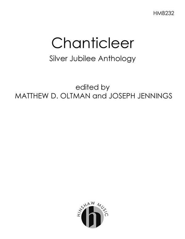 Chanticleer Silver Jubilee Anthology