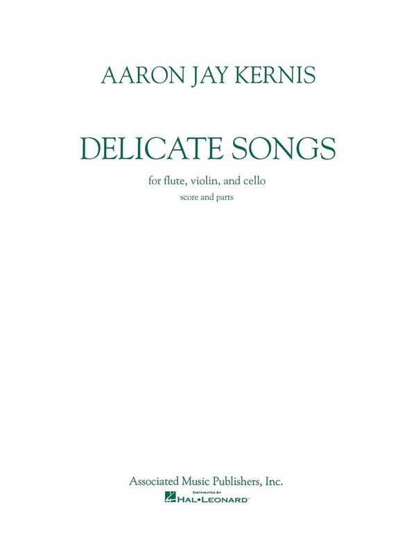 Aaron Jay Kernis, Delicate Songs (Score/Parts)