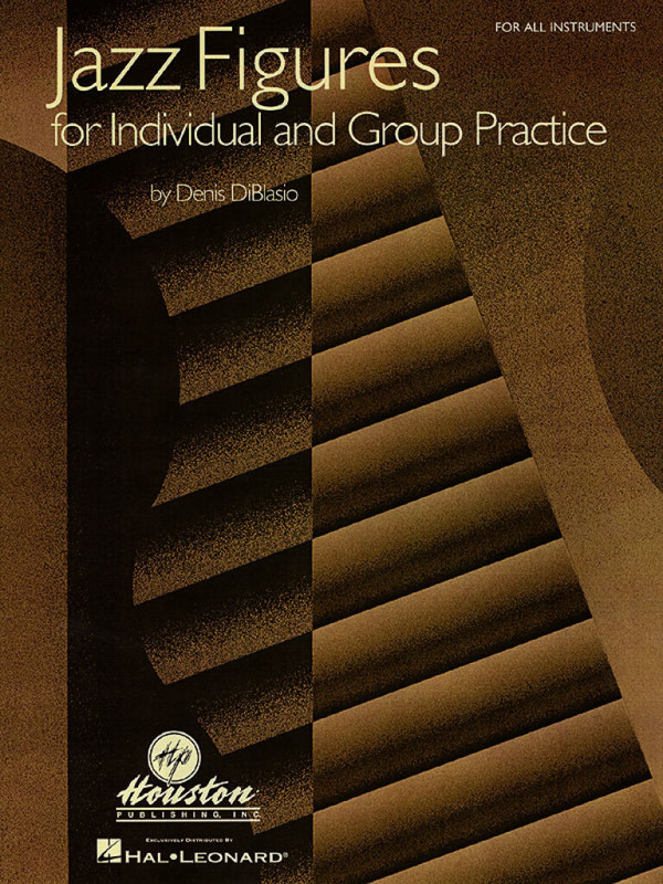 Denis DiBlasio, Jazz Figures for Individual and Group Practice